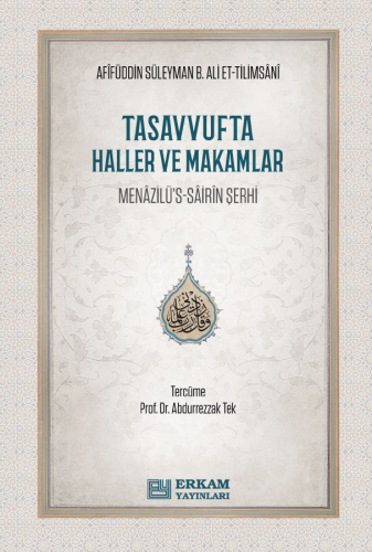 Tasavvufta Haller ve Makamlar;Menazilü's-Sairin Şerhi