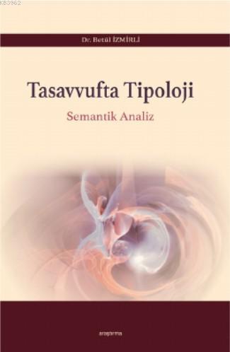 Tasavvufta Tipoloji; Semantik Analiz