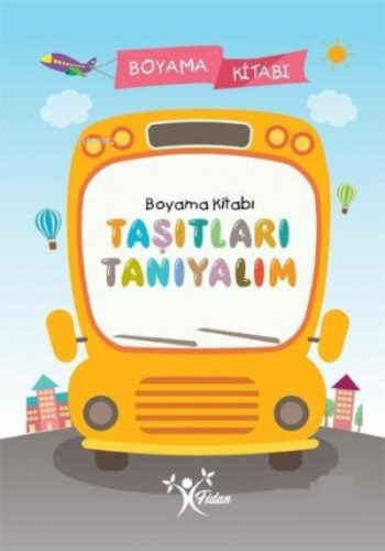 Taşıtları Tanıyalım Boyama Kitabı