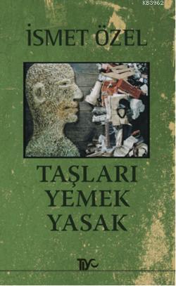 Taşları Yemek Yasak