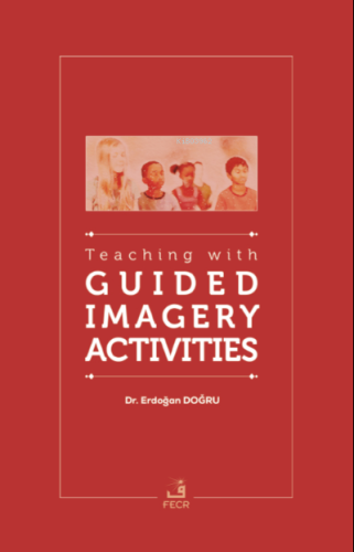 Teaching with Guided Imagery Activities