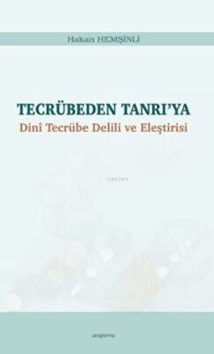 Tecrübeden Tanrı'ya Dinî Tecrübe Delili ve Eleştirisi