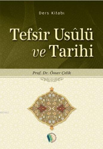 Tefsîr Usûlü ve Tarihi