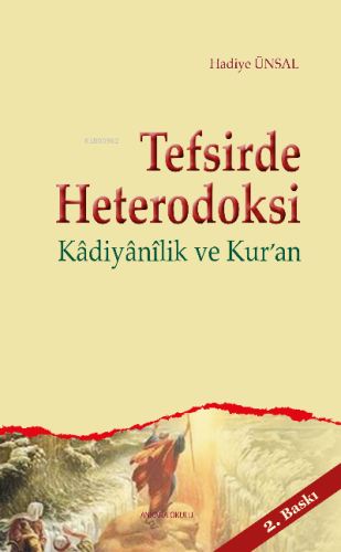 Tefsirde Heterodoksi; Kadiyanilik ve Kur'an