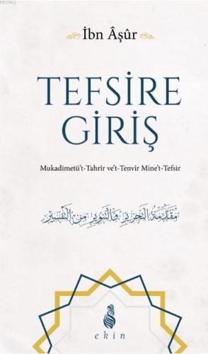 Tefsire Giriş; Mukadimetüt Tahrir vet Tenvir Minet Tefsir