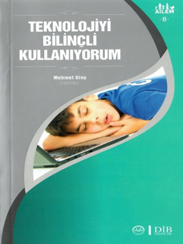 Teknolojiyi Bilinçli Kullanıyorum ;Ailem 8