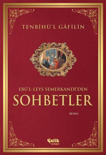 Tenbihü'l Gâfilîn Sohbetler