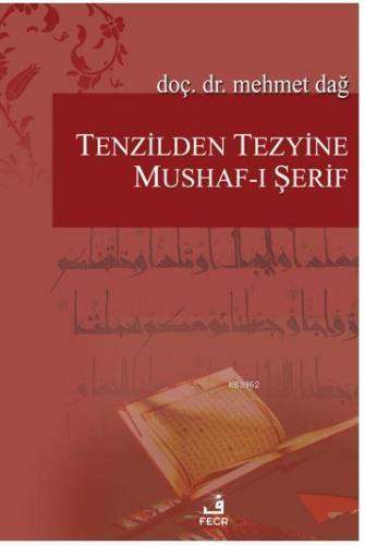 Tenzilden Tezyine Mushafı Şerif