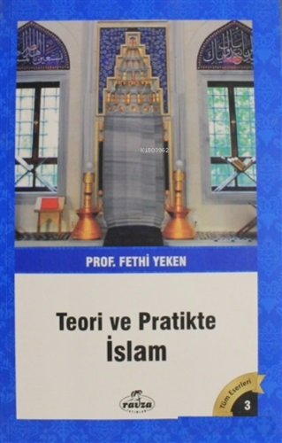 Teori ve Pratikte İslam