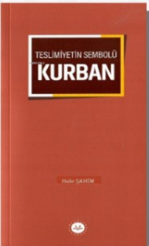 Teslimiyetin Sembolü Kurban