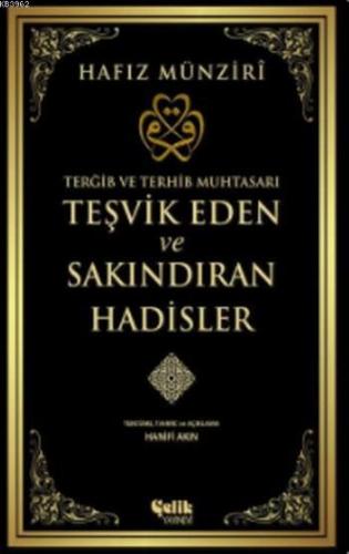 Teşvik Eden ve Sakındıran Hadisler