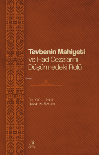 Tevbenin Mahiyeti Ve Had Cezalarını Düşürmedeki Rolü