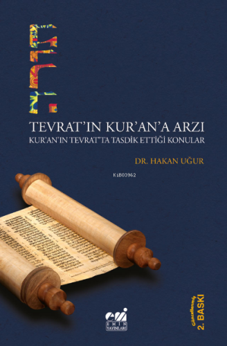 Têvrat'ın Kur'an'a Arzı; Kur'an'ın Tevrat'ta Tasdik Ettiği Konular