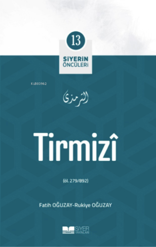 Tirmizi; Siyerin Öncüleri 13