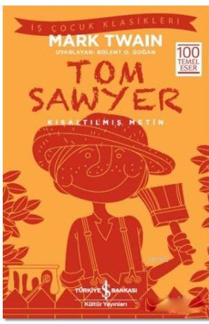 Tom Sawyer (Kısaltılmış Metin); 100 Temel Eser