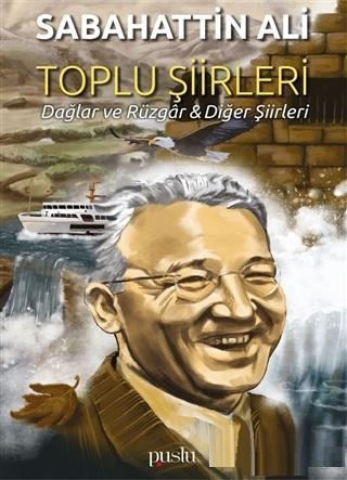 Toplu Şiirleri; Dağlar ve Rüzgar - Diğer Şiirleri