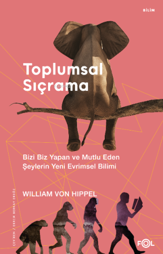 Toplumsal Sıçrama – Bizi Biz Yapan ve Mutlu Eden Şeylerin Yeni Evrimse