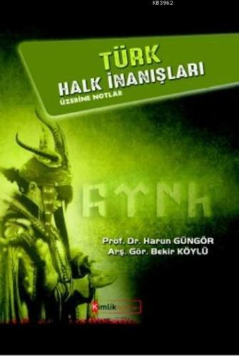 Türk Halk İnanışları; Üzerine Notlar