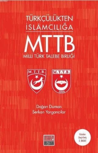 Türkçülükten İslamcılığa Milli Türk Talebe Birliği