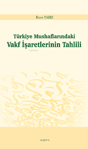 Türkiye Mushaflarındaki Vakf İşaretlerinin Tahlili