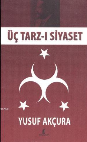 Üç Tarz-ı Siyaset