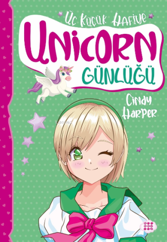 Unicorn Günlüğü 3;Üç Küçük Hafiye