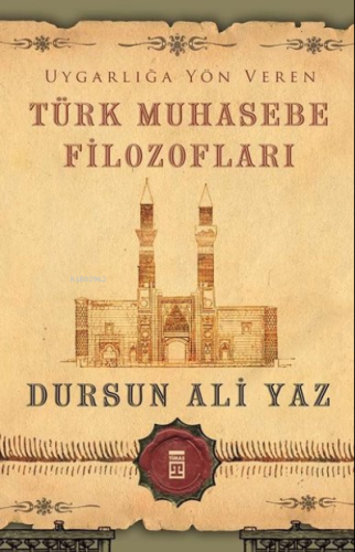 Uygarlığa Yön Veren Türk Muhasebe Filozofları