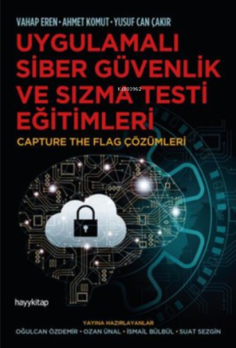 Uygulamalı Siber Güvenlik ve Sızma Testi Eğitimleri;Capture The Flag Ç