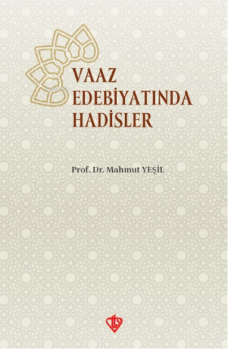 Vaaz Edebiyatında Hadisler