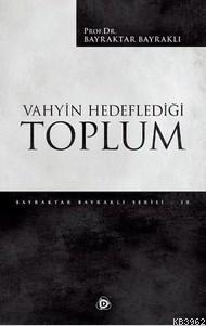 Vahyin Hedeflediği Toplum