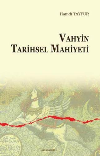 Vahyin Tarihsel Mahiyeti