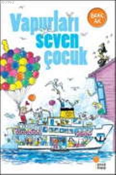 Vapurları Seven Çocuk