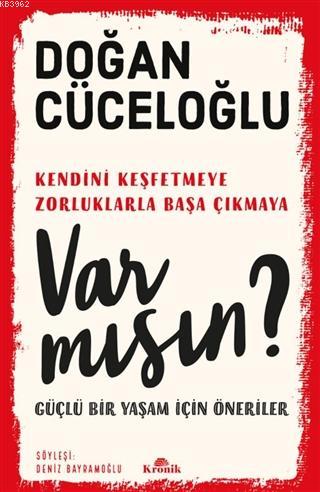 Var Mısın?; Güçlü Bir Yaşam İçin Öneriler