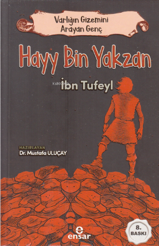 Varlığın Gizemini Arayan Genç - Hayy Bin Yakzan; İbn Tufeyl