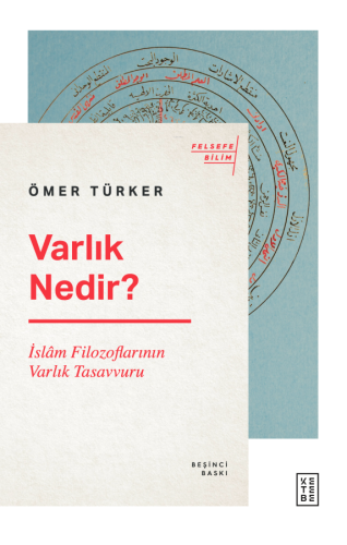 Varlık Nedir?; İslam Filozoflarının Varlık Tasavvuru