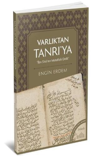 Varlıktan Tanrı'ya; İbn Sina'nın Metafizik Delili