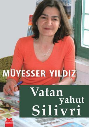 Vatan Yahut Silivri