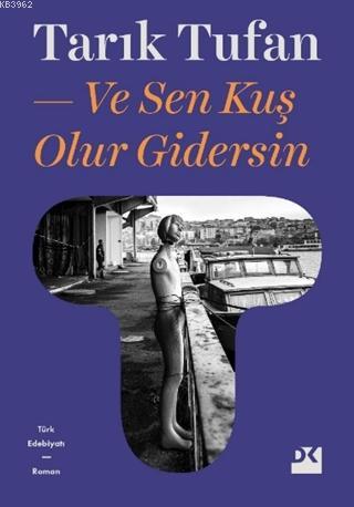 Ve Sen Kuş Olur Gidersin