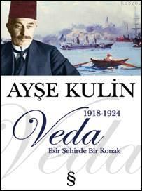 Veda; Esir Şehirde Bir Konak