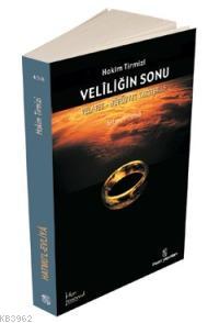 Veliliğin Sonu; Hatmu'l Evliya