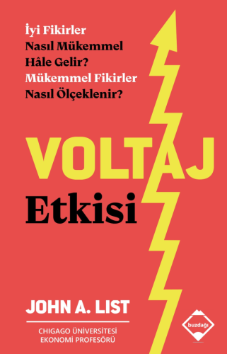 Voltaj Etkisi;İyi Fikirler Nasıl Mükemmel Hale Gelir? Mükemmel Fikirle