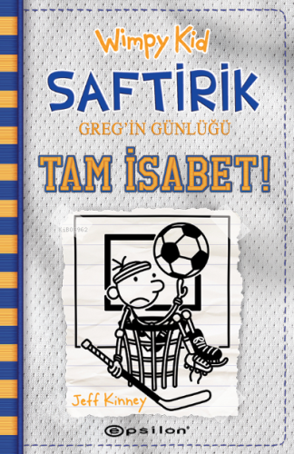 Wimpy Kid Saftirik Greg'in Günlüğü 16 ;Tam İsabet!