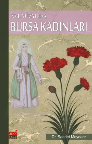 XVI. Yüzyılda Bursa Kadınları