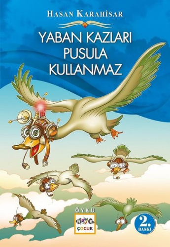 Yaban Kazları Pusula Kullanmaz