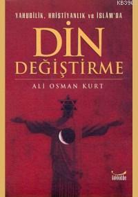 Yahudilik, Hristiyanlık ve İslam'da Din Değiştirme