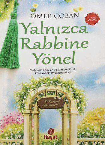 Yalnızca Rabbine Yönel