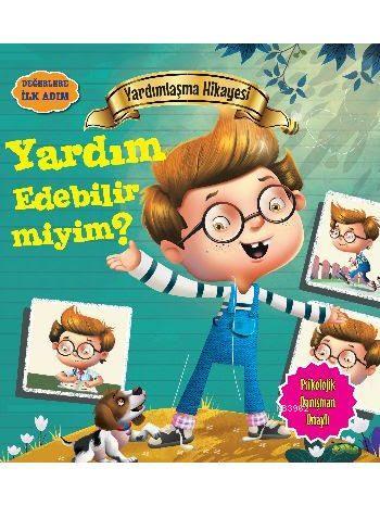 Yardımlaşma Hikayesi - Yardım Edebilir miyim?; Değerlere İlk Adım