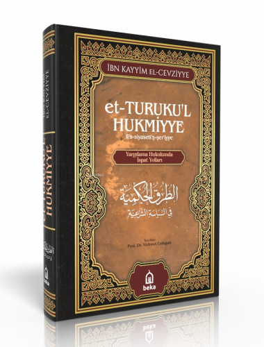 Yargılama Hukukunda İspat Yolları - et-Turukul Hukmiyye