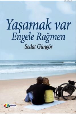 Yaşamak Var Engellere Rağmen