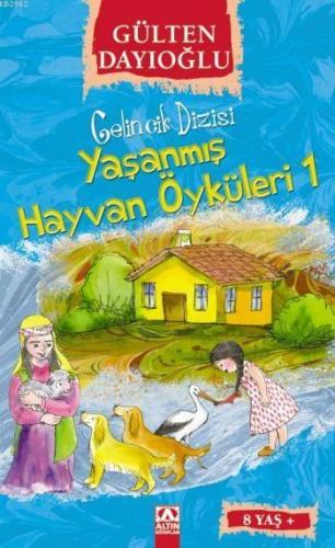 Yaşanmış Hayvan Öyküleri 1 (8+ Yaş); Gelincik Dizisi